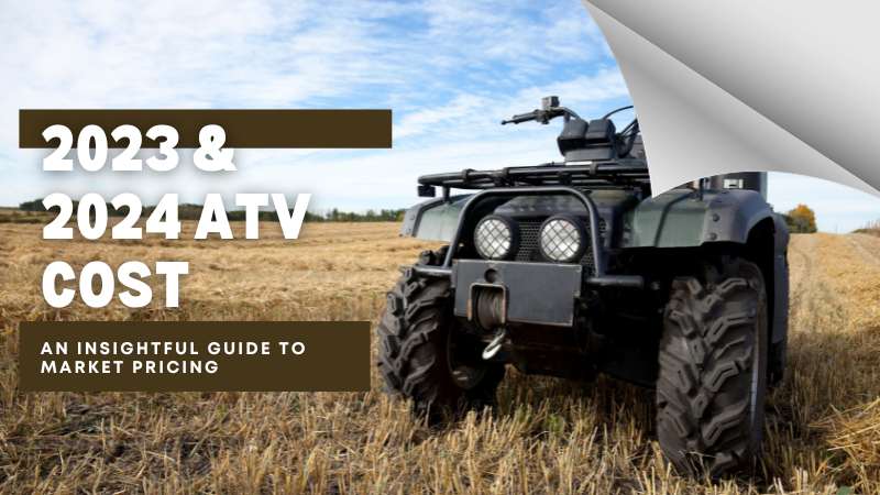 2023 2024 ATV Cost