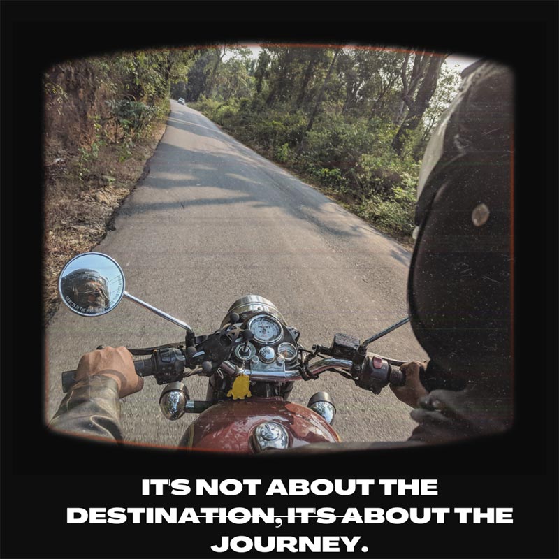 It's not about the destination, it's about the journey