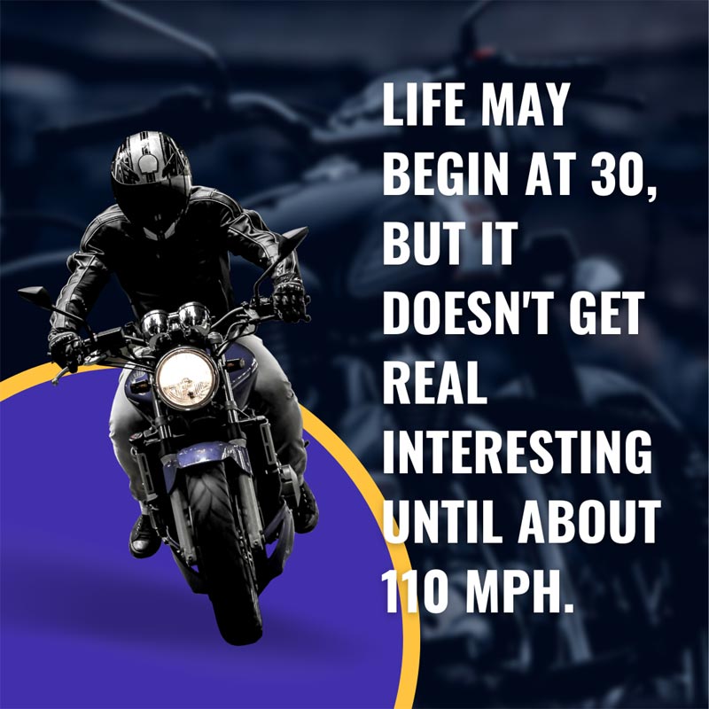 Life may begin at 30, but it doesn't get real interesting until about 110 mph
