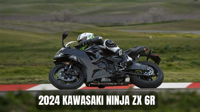 2024 Kawasaki Ninja ZX 6R